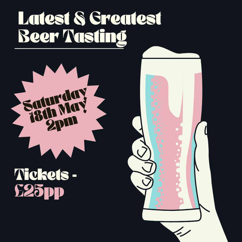 18th May - Latest & Greatest Tasting, 2pm