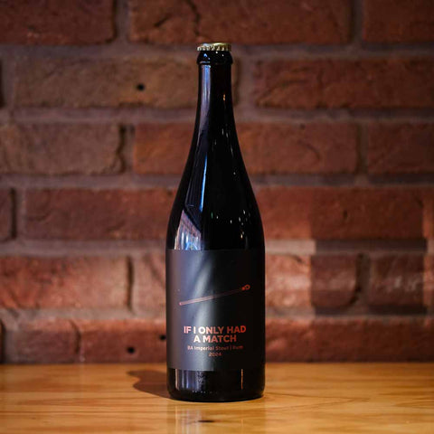 IF I ONLY HAD A MATCH BA Imperial Stout | Rum 2024